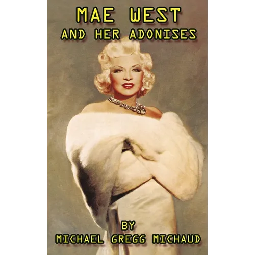Mae West &amp;amp; Her Adonises (hardback) - Hardcover