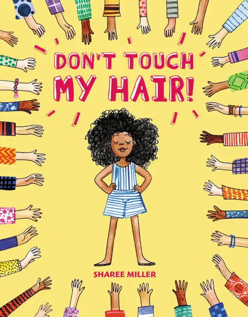 Don&amp;#39;t Touch My Hair! - Hardcover