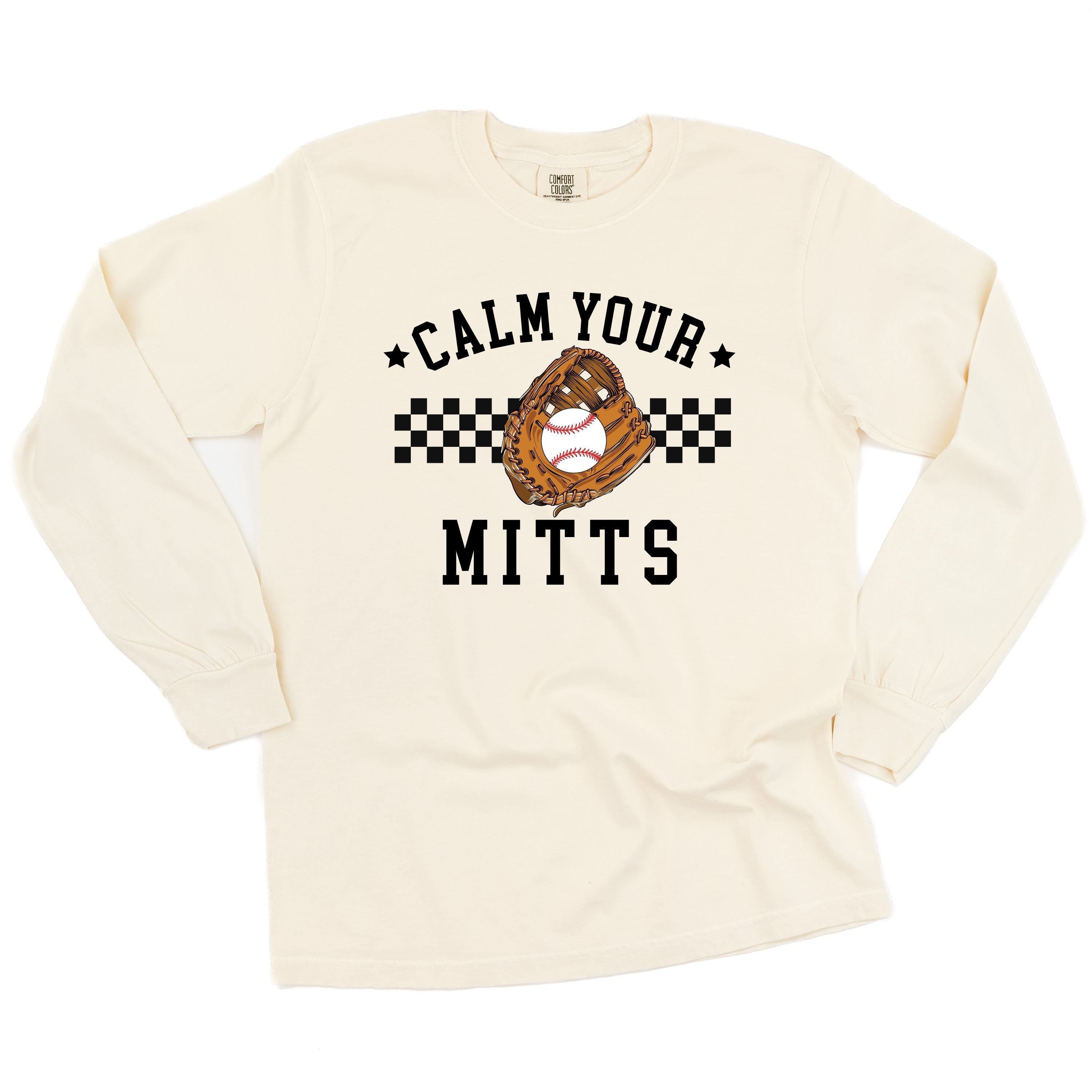 Calm Your Mitts - Long Sleeve Comfort Colors Tee