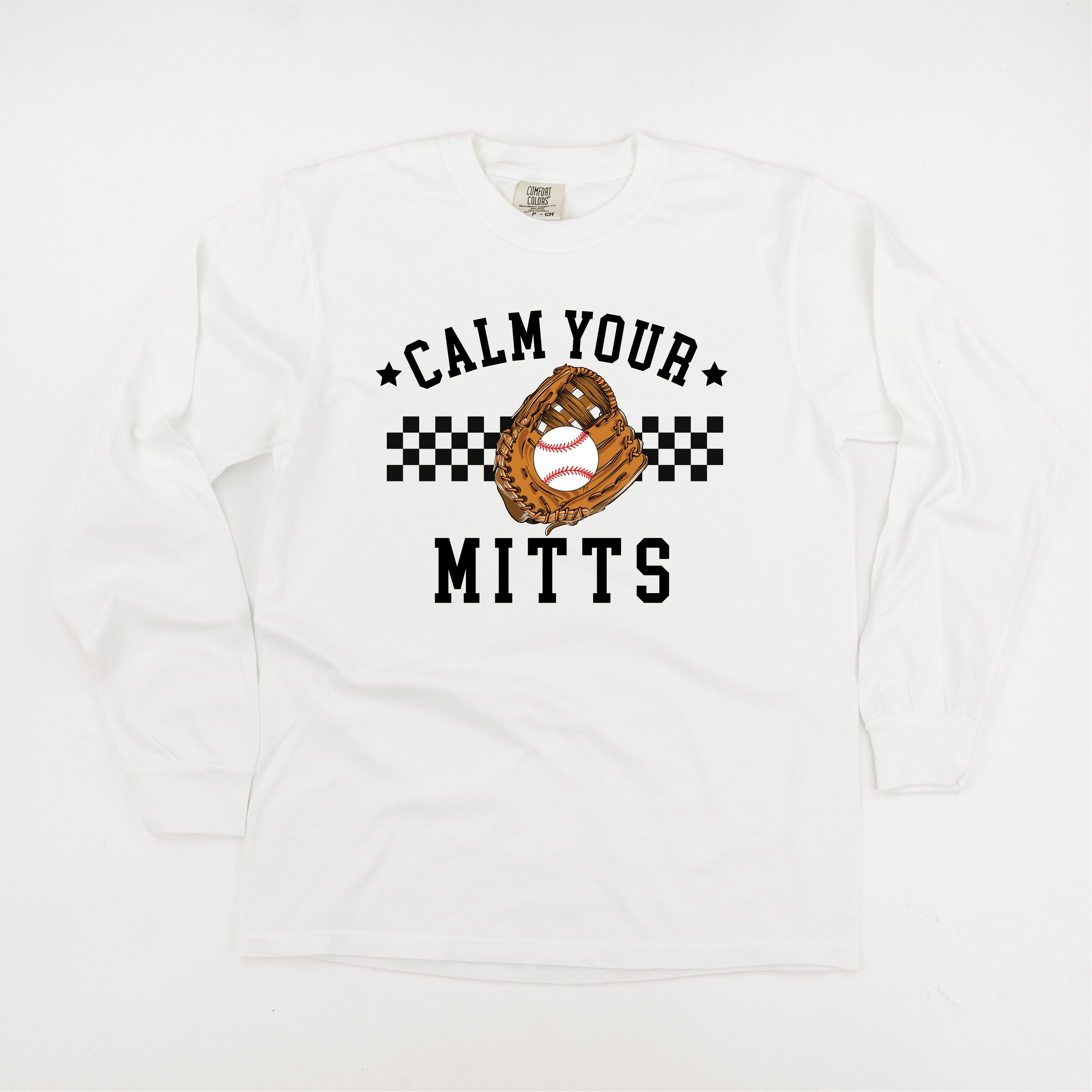 Calm Your Mitts - Long Sleeve Comfort Colors Tee