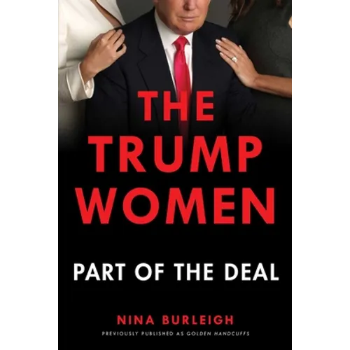 The Trump Women: Part of the Deal - Paperback