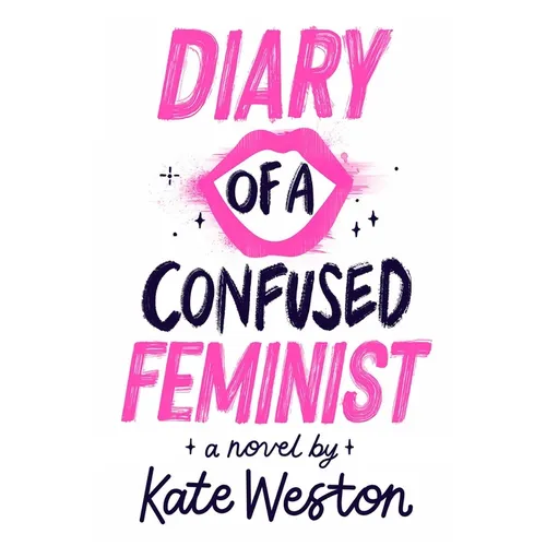 Diary of a Confused Feminist - Hardcover