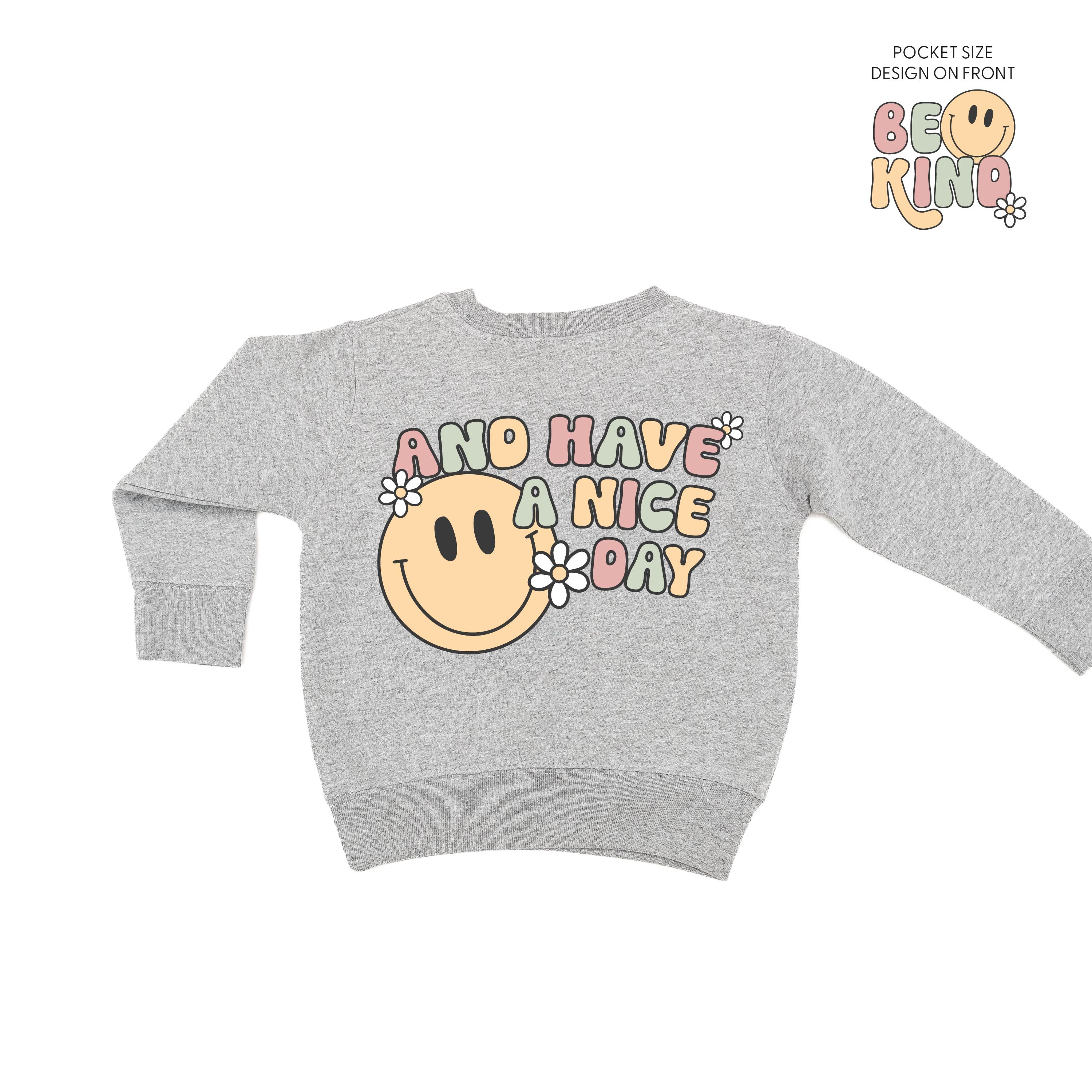 Be Kind Pocket on Front w/ And Have a Nice Day on Back - Child Sweater