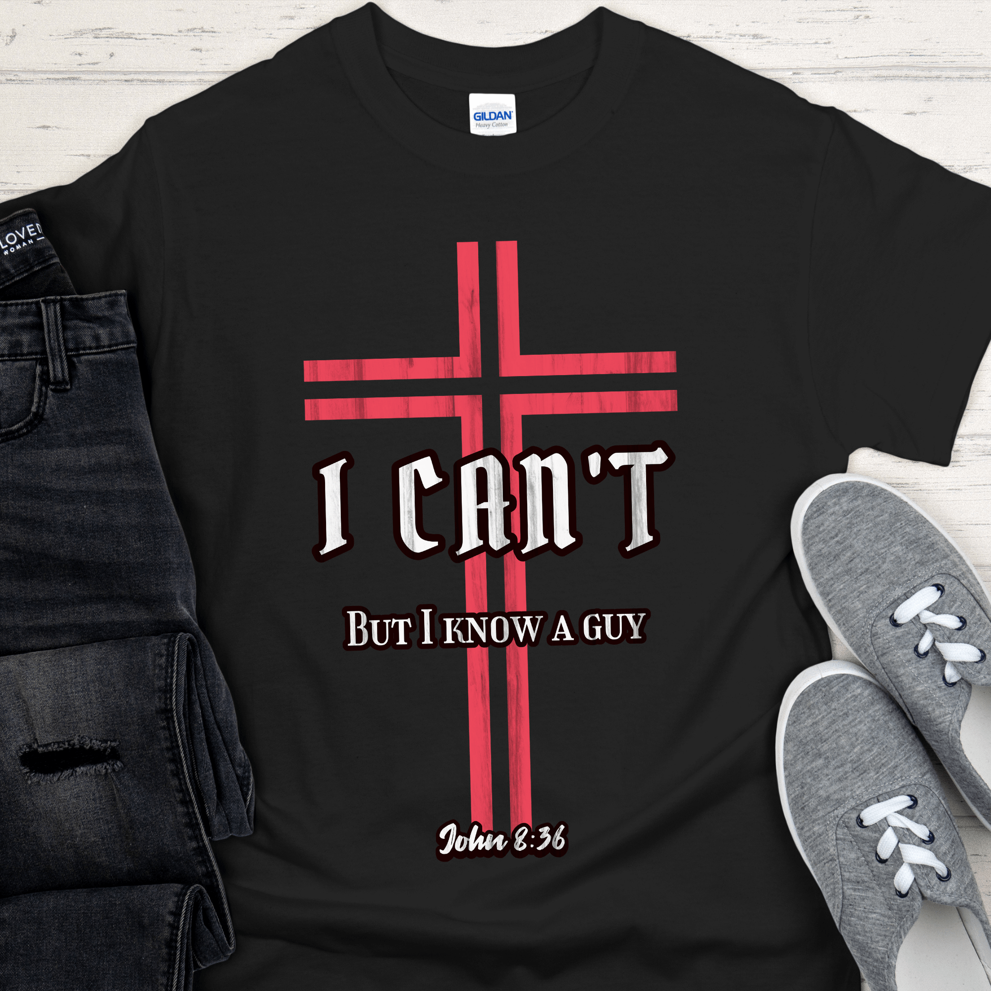 Christian Cross T-Shirt | Inspiring Sobriety |  I Can&amp;#39;t But I Know a Guy - John 8:36