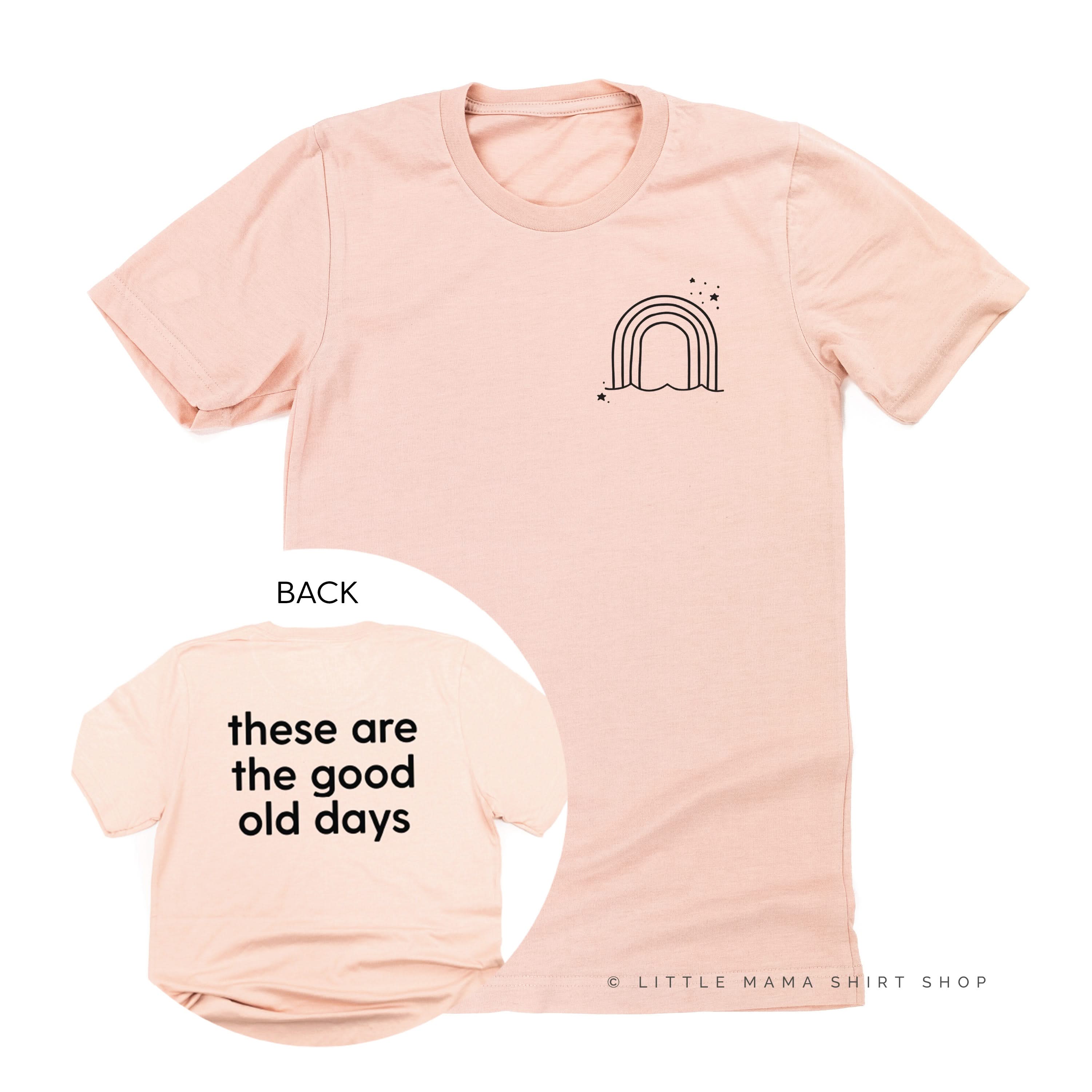 Rainbow Pocket - These Are The Good Old Days - Unisex Tee