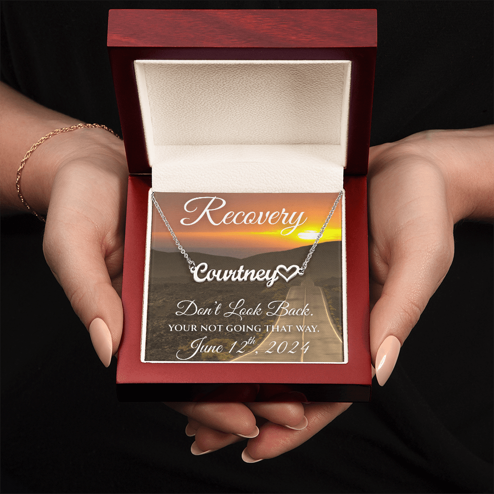 Custom Recovery Name Necklace |  Inspiring Sobriety | Don&amp;#39;t Look Back, You&amp;#39;re Not Going That Way