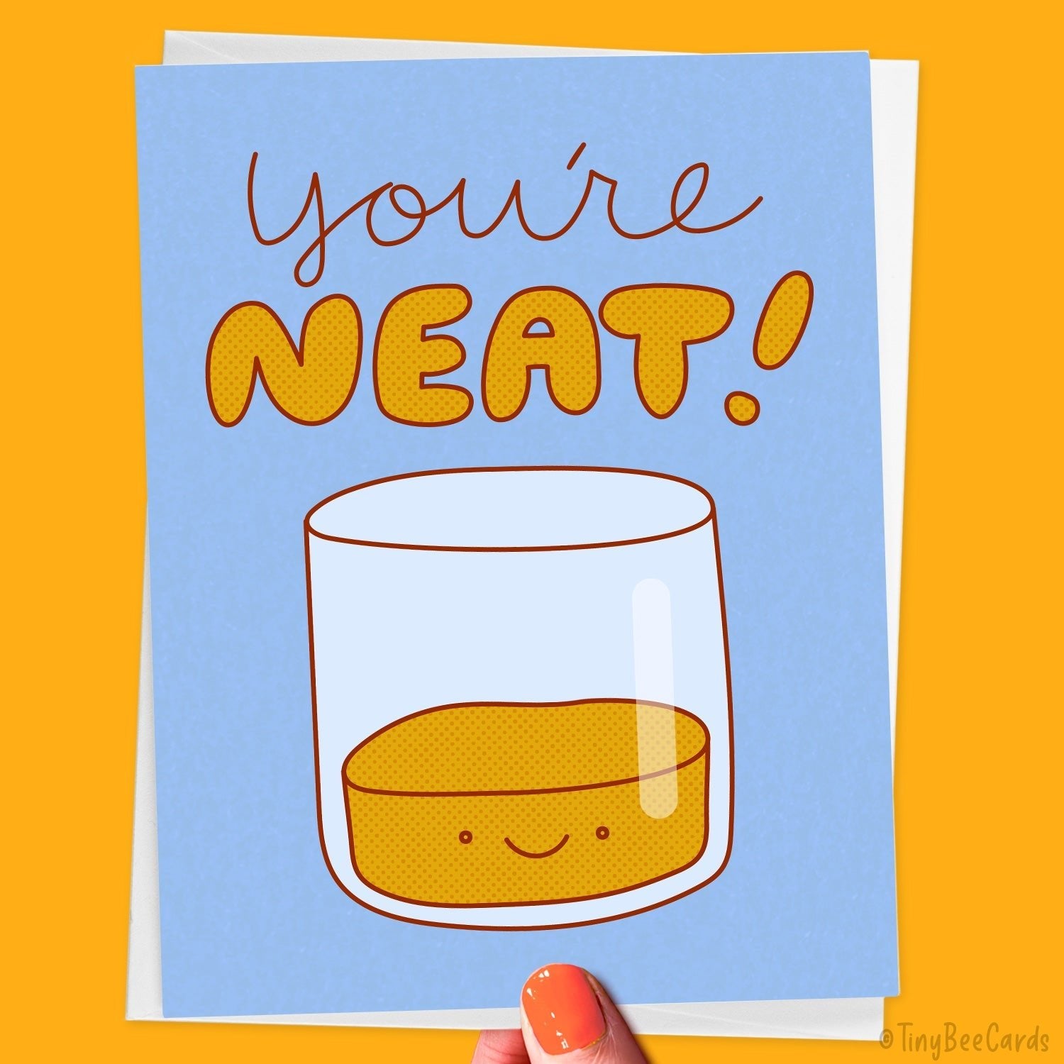 Cute Whiskey Card &amp;quot;You&amp;#39;re Neat!&amp;quot;