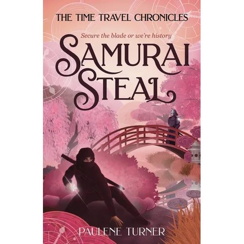 Samurai Steal: A YA time travel adventure in Edo Japan - Paperback