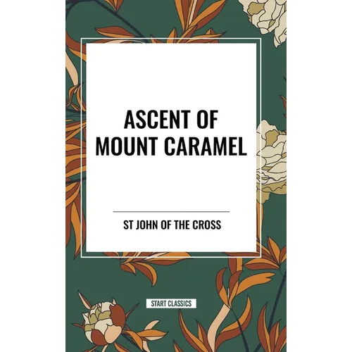 Ascent of Mount Carmel - Hardcover