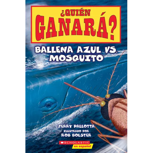 ?Qui?n Ganar?? Ballena Azul vs. Mosquito (Who Would Win? Blue Whale vs. Mosquito) - Paperback