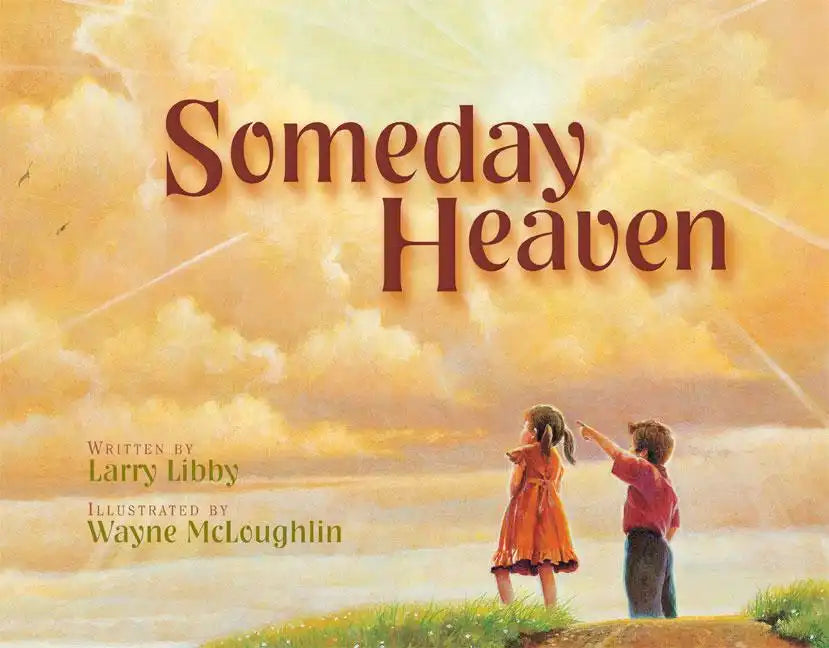 Someday Heaven - Hardcover