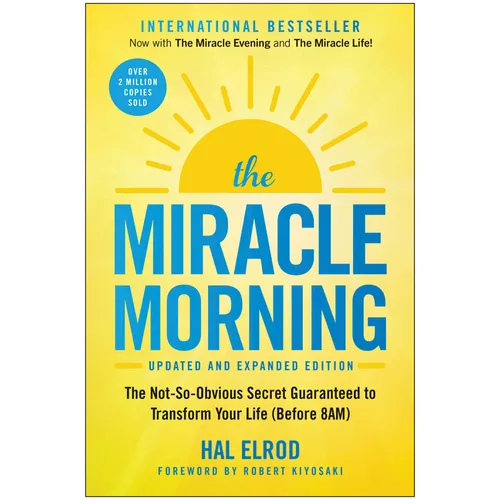 The Miracle Morning (Updated and Expanded Edition): The Not-So-Obvious Secret Guaranteed to Transform Your Life (Before 8am) - Paperback