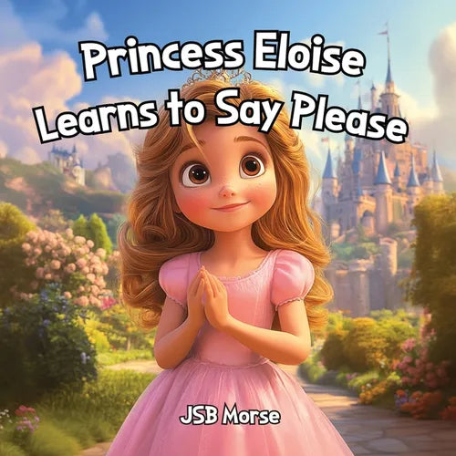 Princess Eloise Learns to Say Please - Paperback