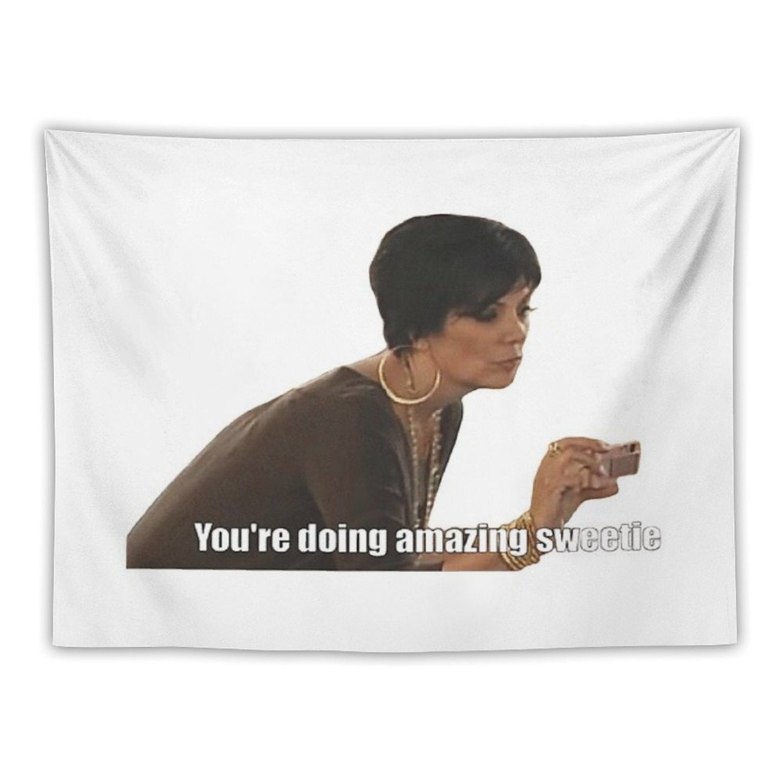 You&amp;#39;re Doing Amazing Sweetie Tapestry