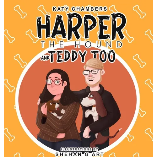 Harper the Hound and Teddy Too - Hardcover