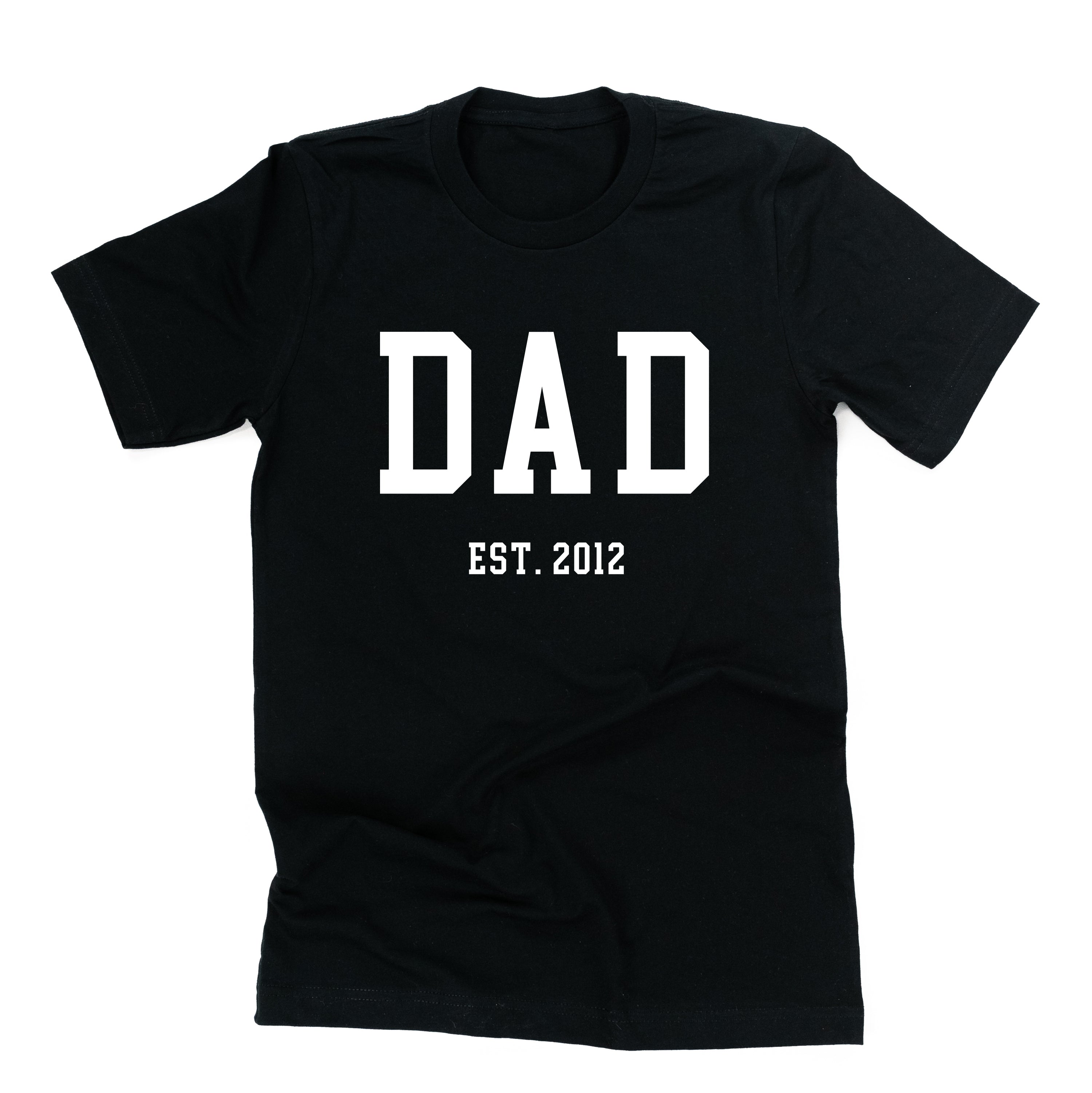 Dad - Est. (Select Your Year) - Unisex Tee