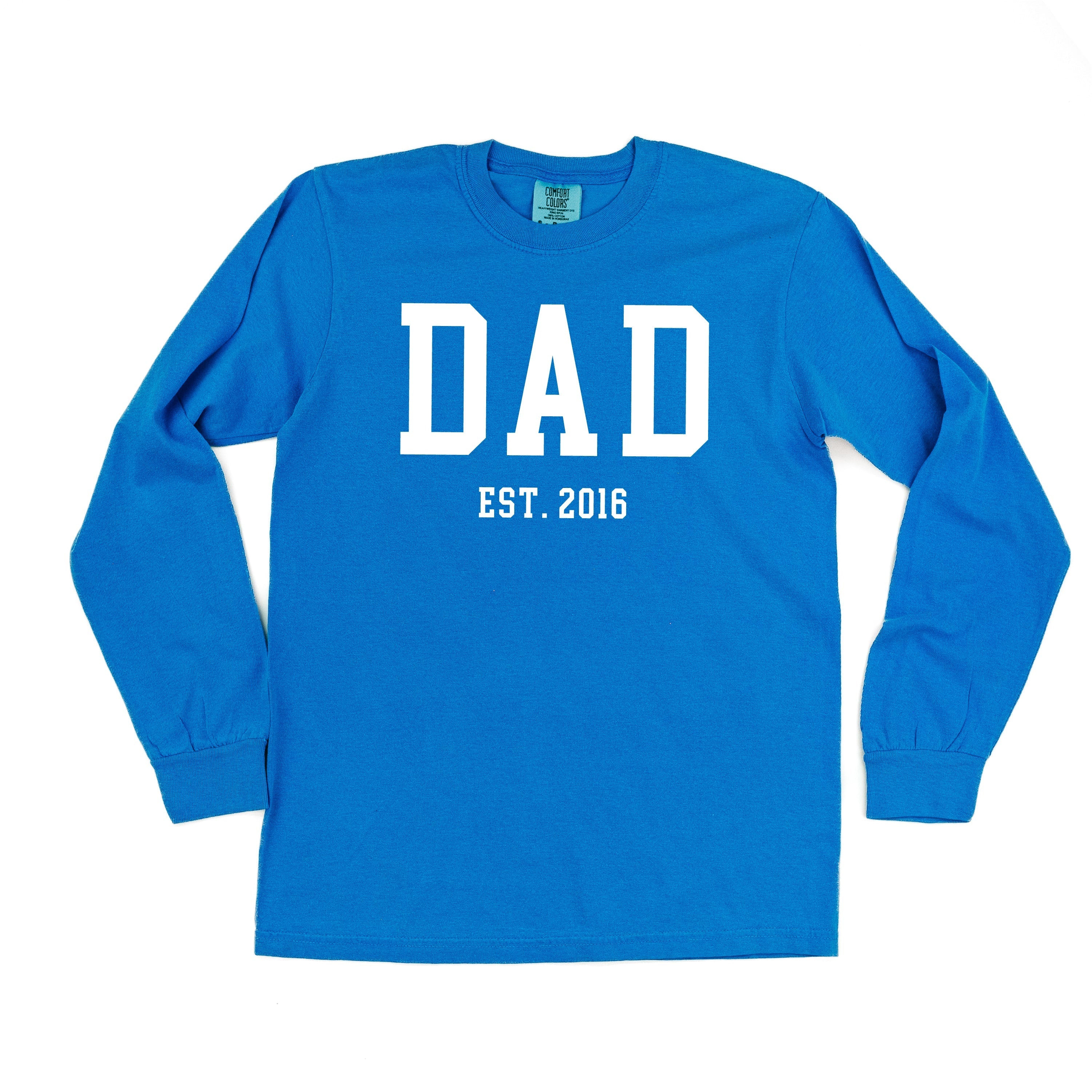Dad - Est. (Select Your Year) - Long Sleeve Comfort Colors Tee