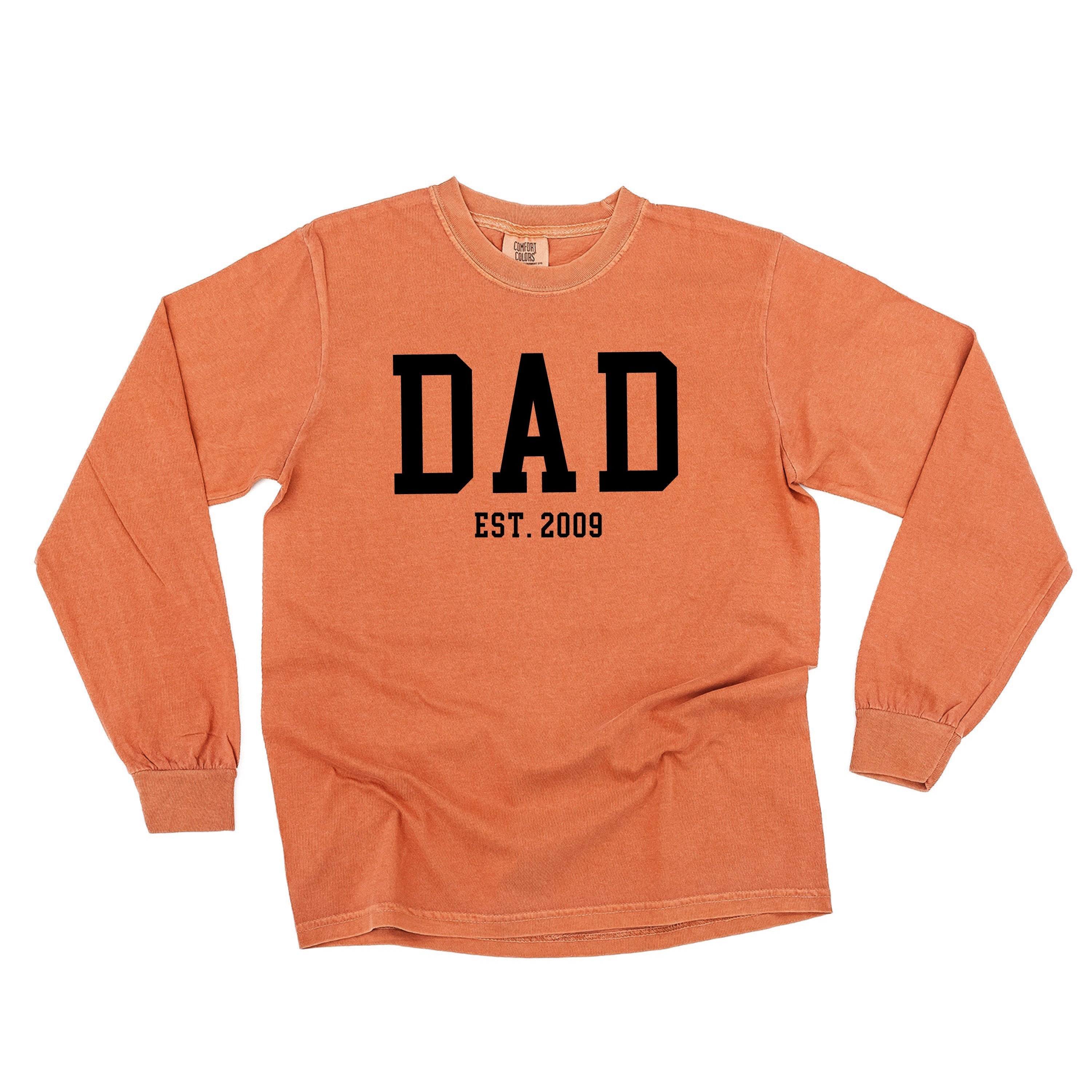 Dad - Est. (Select Your Year) - Long Sleeve Comfort Colors Tee