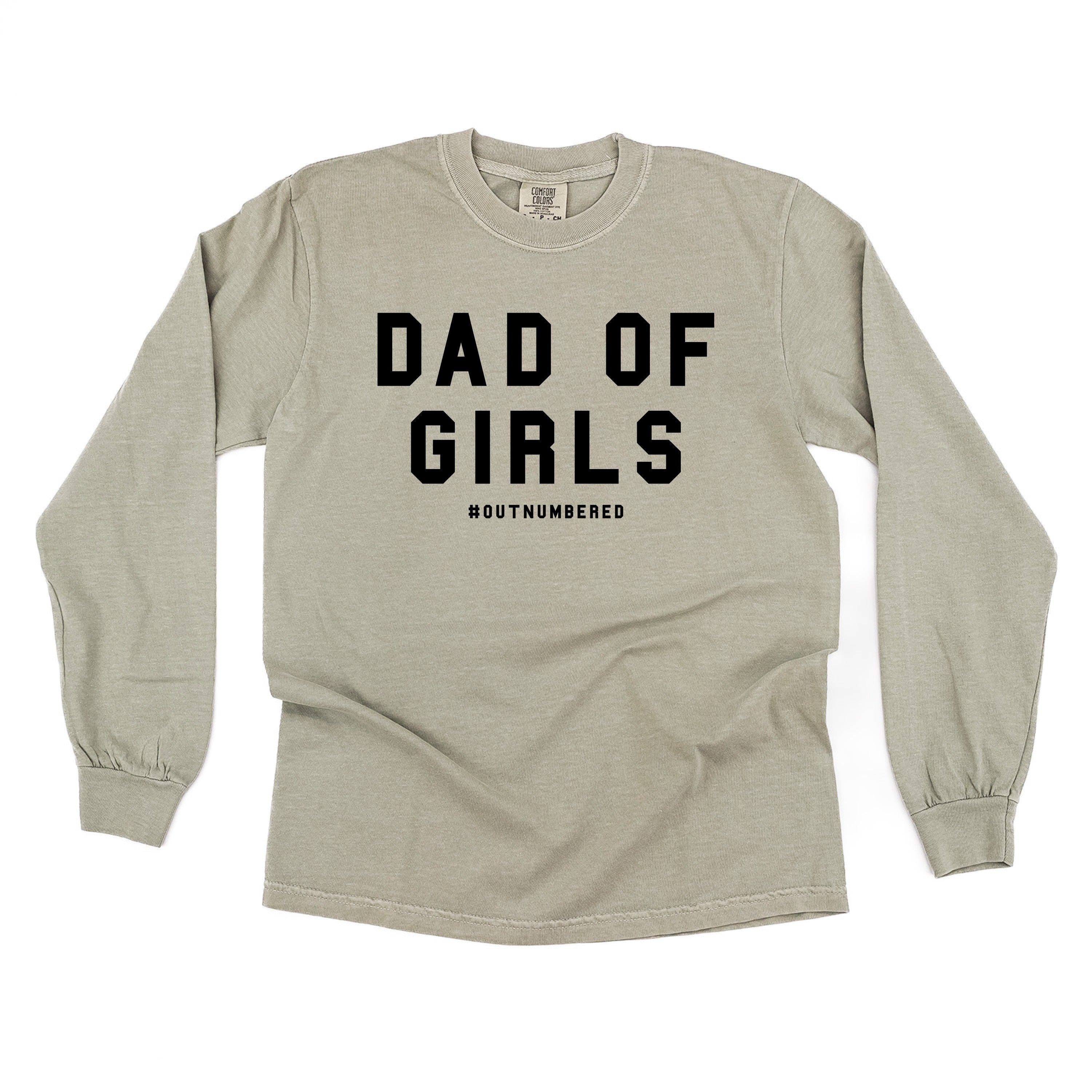 Dad of Girls #outnumbered - Long Sleeve Comfort Colors Tee