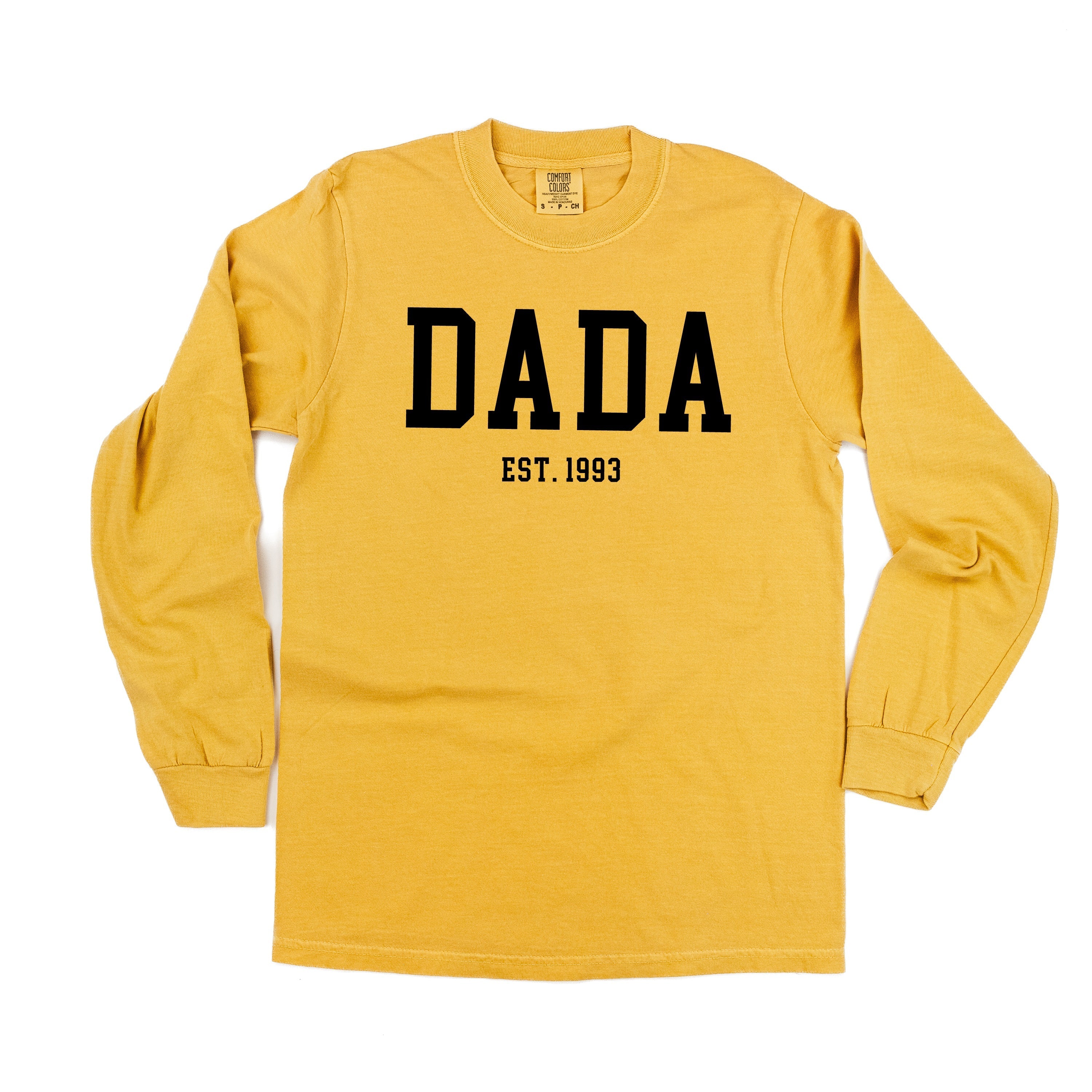 Dada - Est. (Select Your Year) - Long Sleeve Comfort Colors Tee