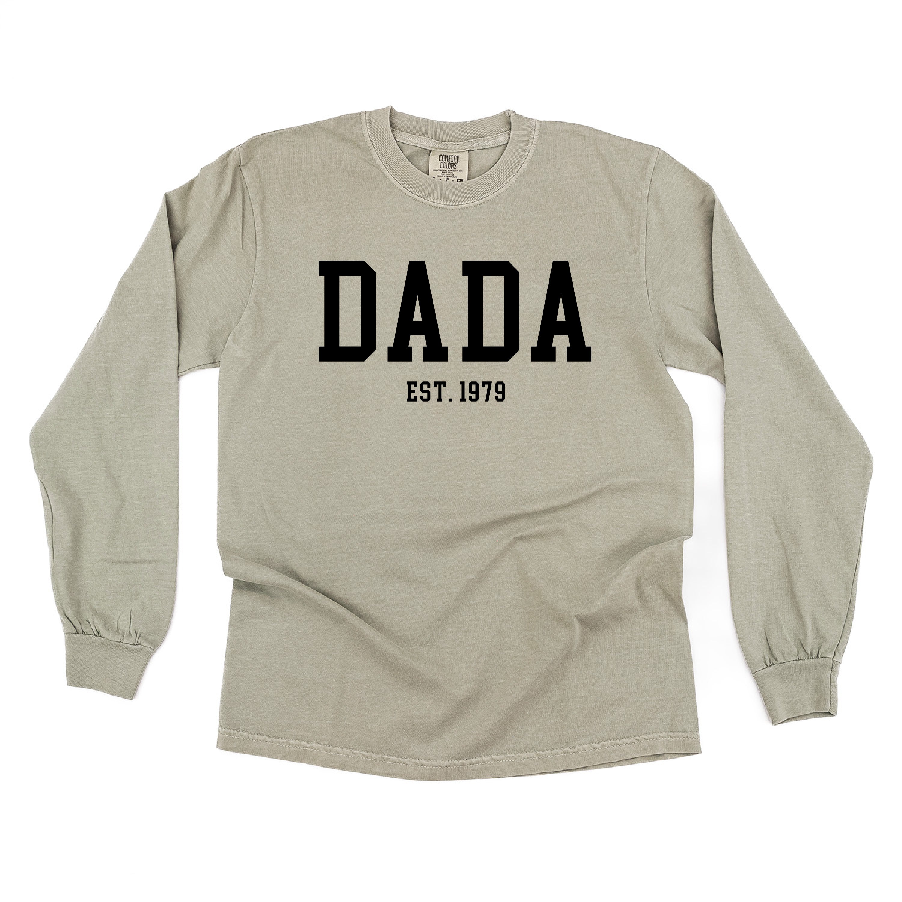 Dada - Est. (Select Your Year) - Long Sleeve Comfort Colors Tee