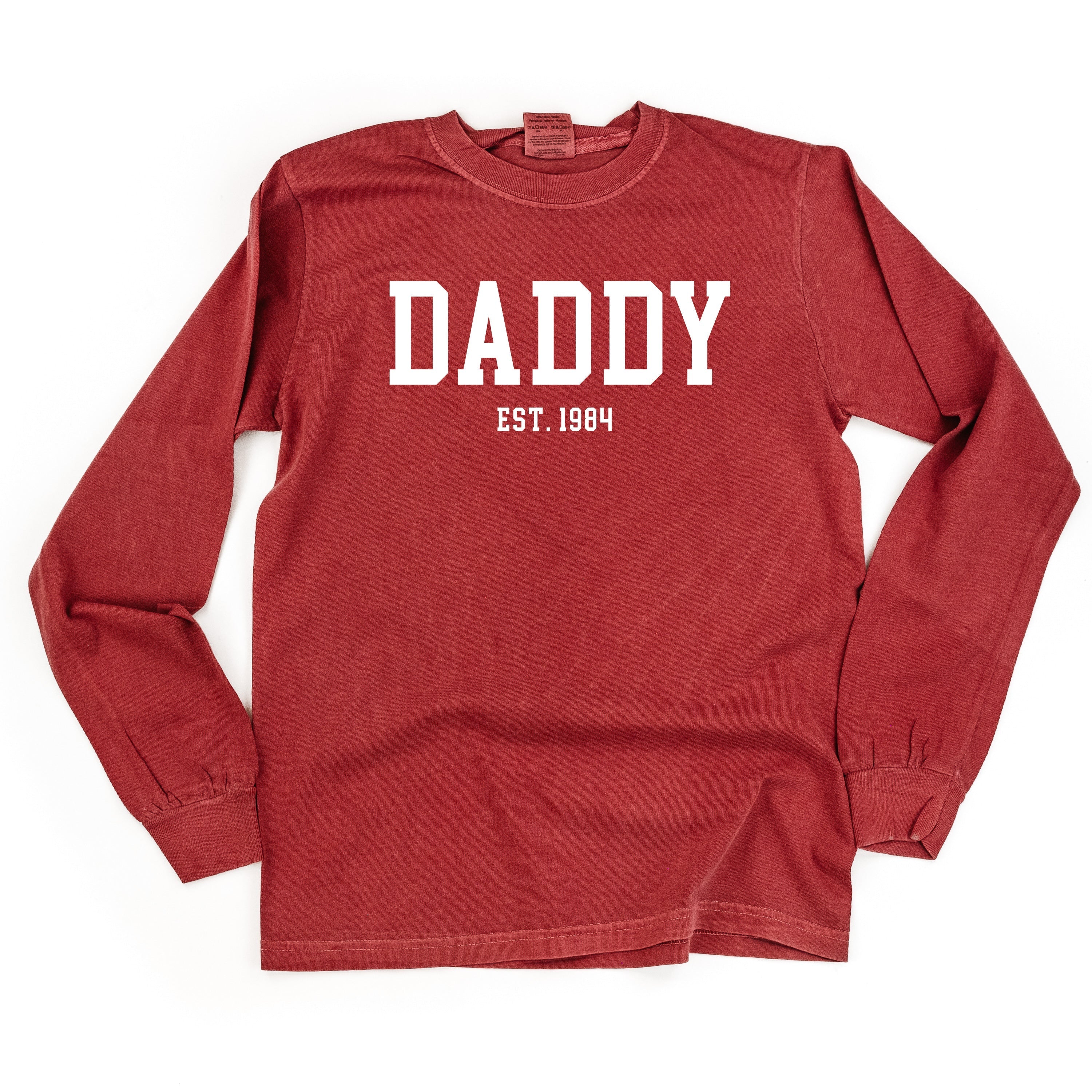 Daddy - Est. (Select Your Year) - Long Sleeve Comfort Colors Tee