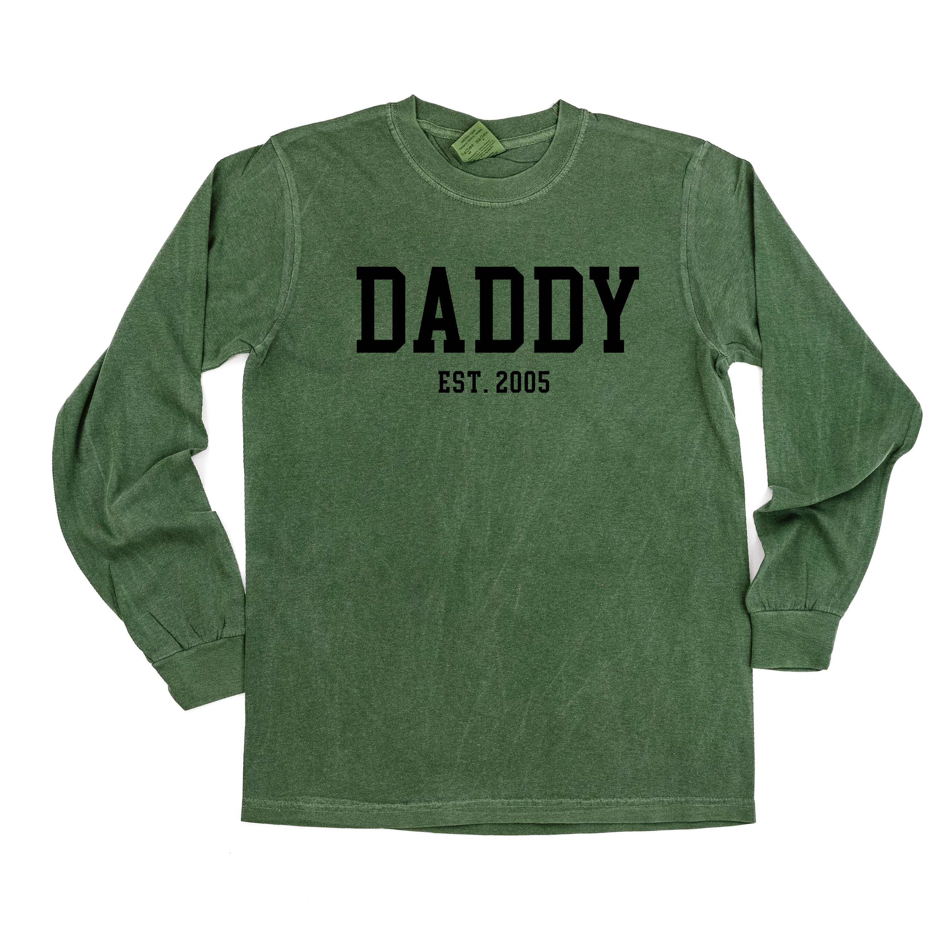 Daddy - Est. (Select Your Year) - Long Sleeve Comfort Colors Tee