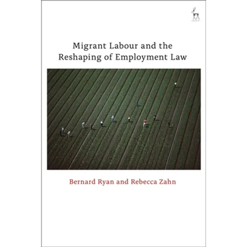 Migrant Labour and the Reshaping of Employment Law - Paperback