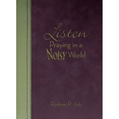 Listen: Praying in a Noisy World - Paperback