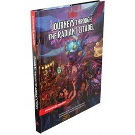Dungeons &amp;amp; Dragons - Journeys Through The Radiant Citadel (Hardcover)