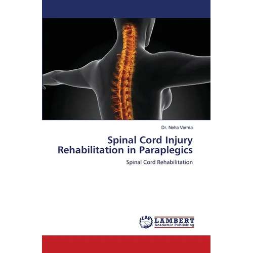 Spinal Cord Injury Rehabilitation in Paraplegics - Paperback