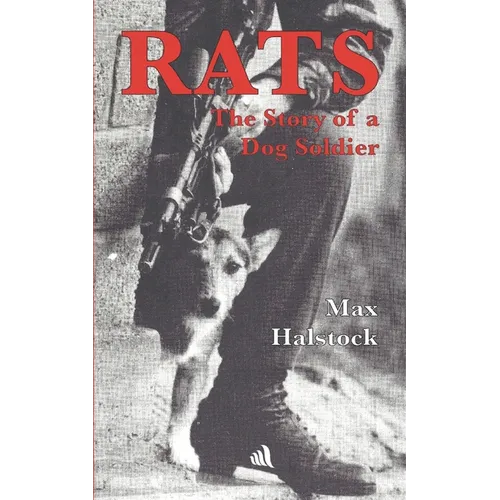 Rats: The Story of a Dog Soldier - Paperback