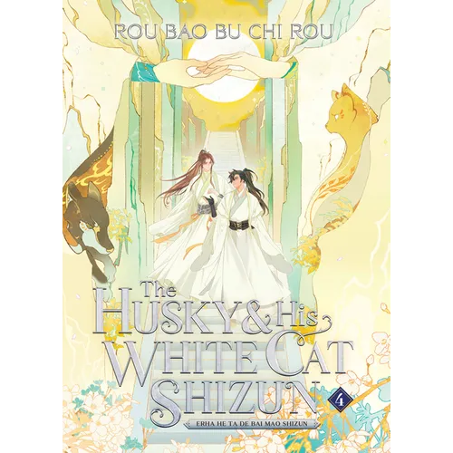 The Husky and His White Cat Shizun: Erha He Ta de Bai Mao Shizun (Novel) Vol. 4 - Paperback