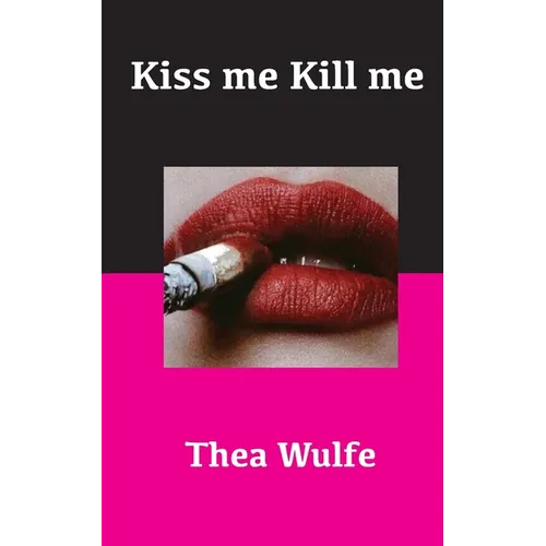 Kiss me Kill me - Paperback
