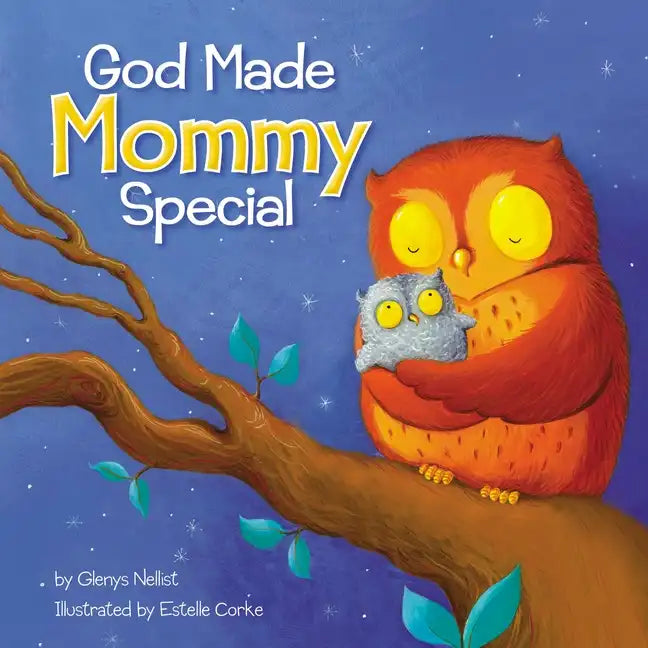 God Made Mommy Special - Board Book