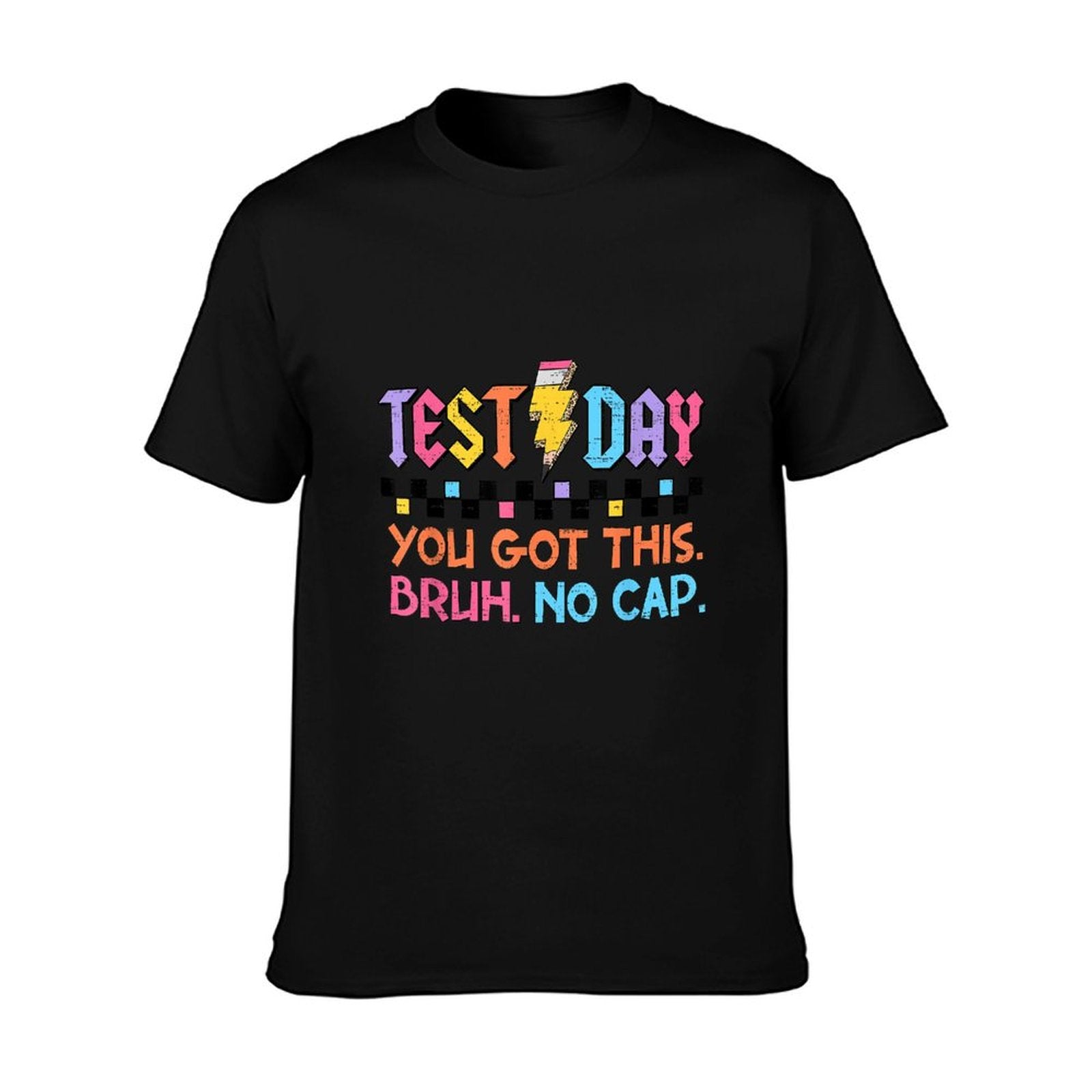 Staar State Testing Day Motivation You Got This Bruh No Cap T-Shirt