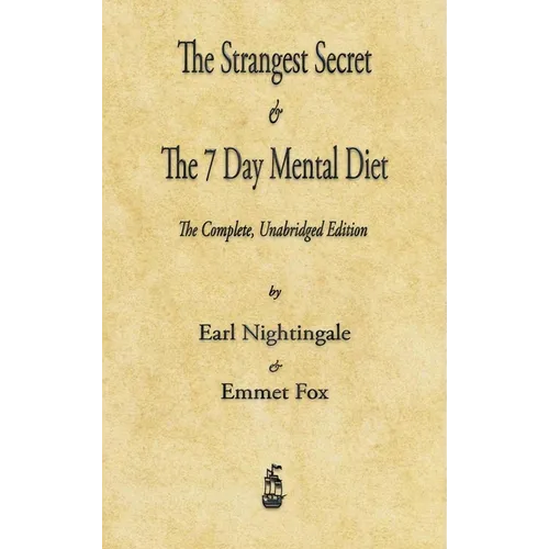 The Strangest Secret and The Seven Day Mental Diet - Hardcover