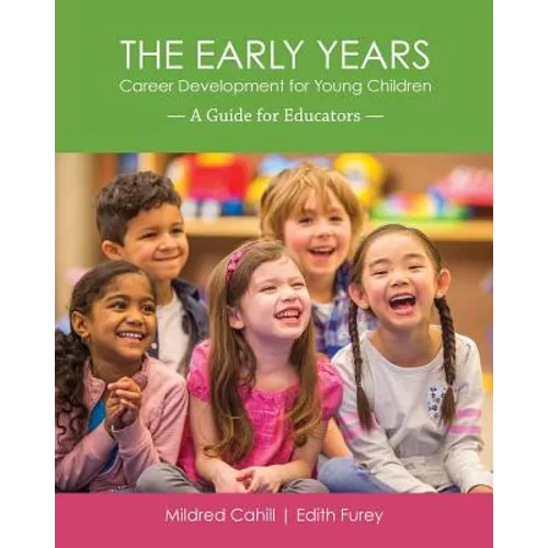The Early Years - Career Development for Young Children: A Guide for Educators - Paperback