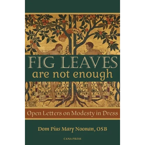 Fig Leaves Are Not Enough: Open Letters on Modesty in Dress - Paperback