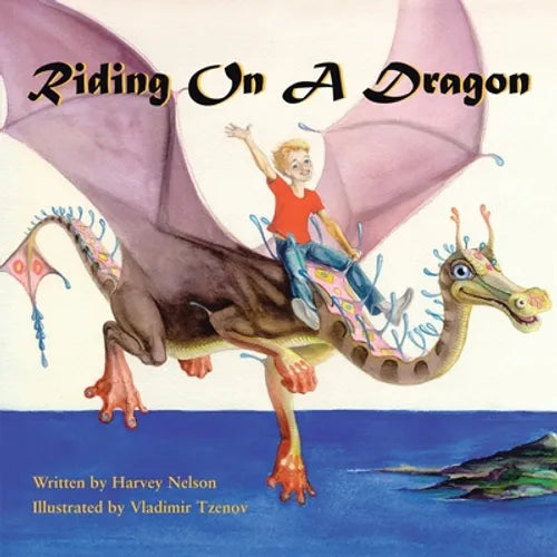Riding on a Dragon: Illustrated by Vladimir Tzenov - Paperback