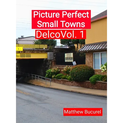 Picture Perfect Small Towns: Delco - Hardcover