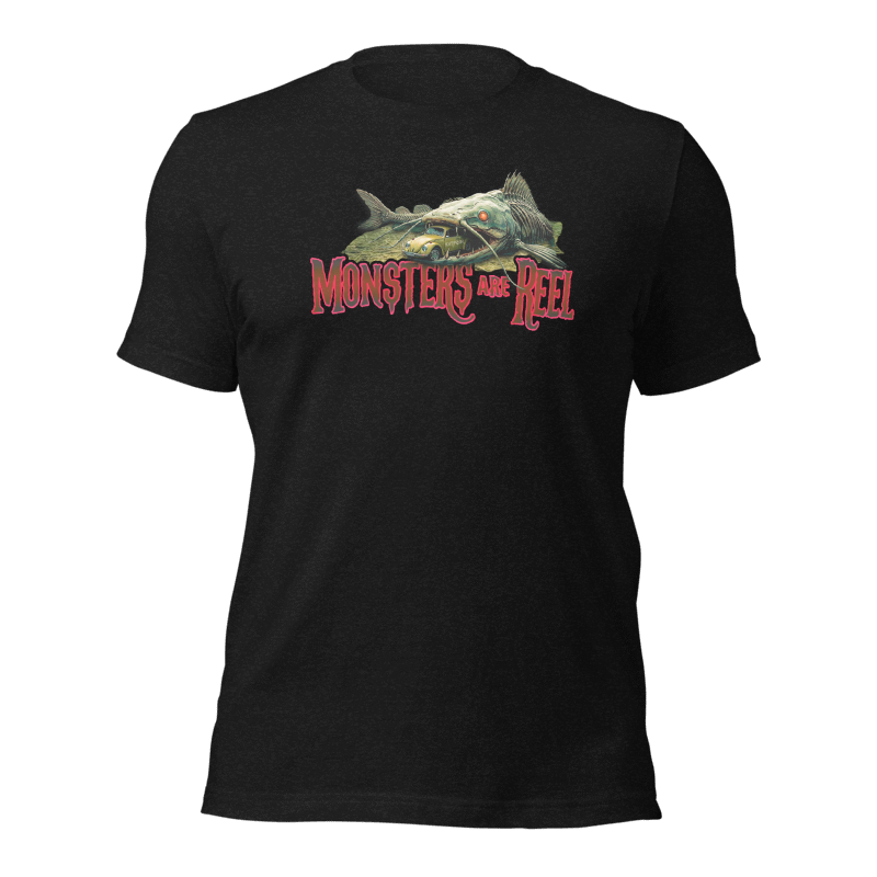 "MONSTERS are REEL" Tee-Shirts