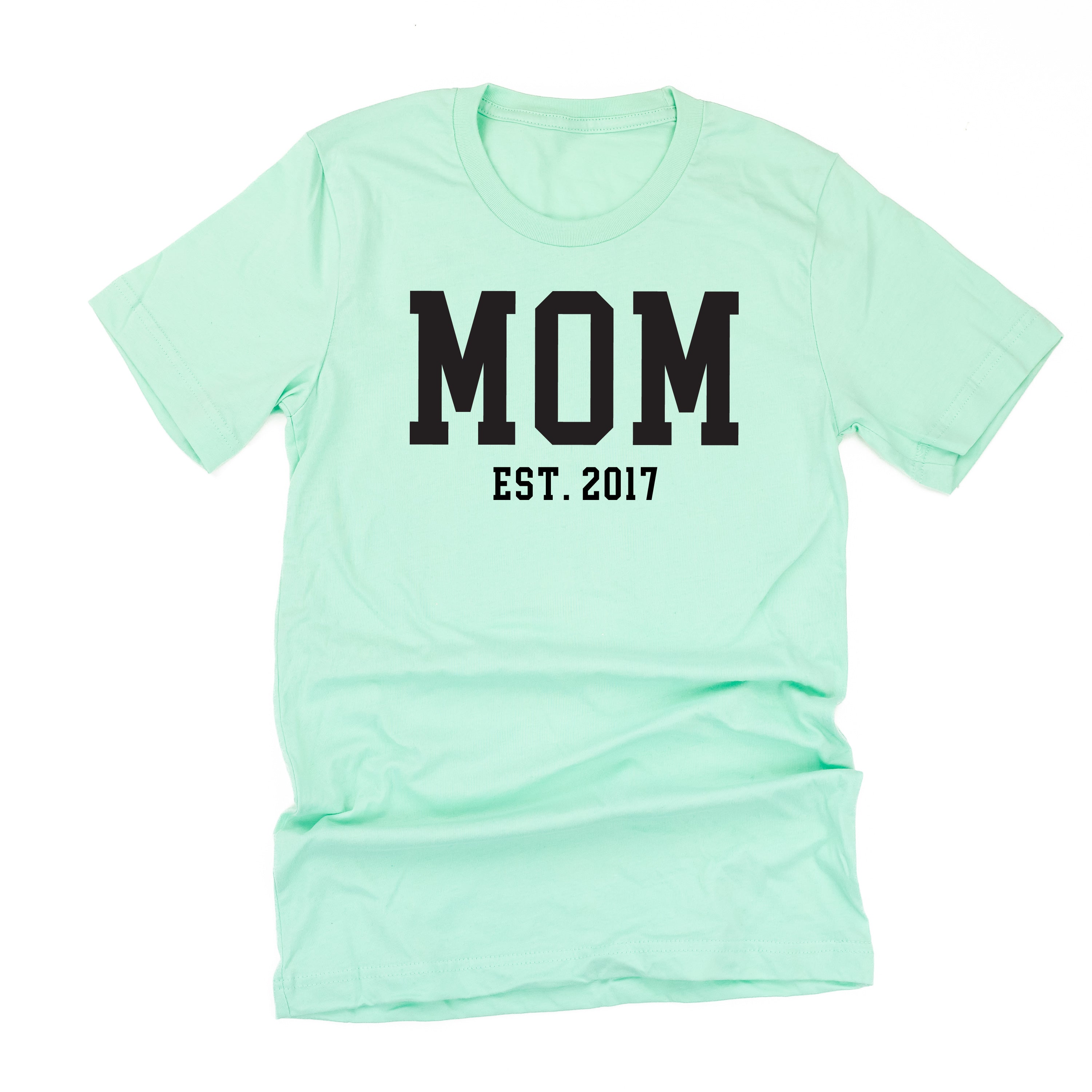 MOM - EST. (Select Your Year) - Unisex Tee