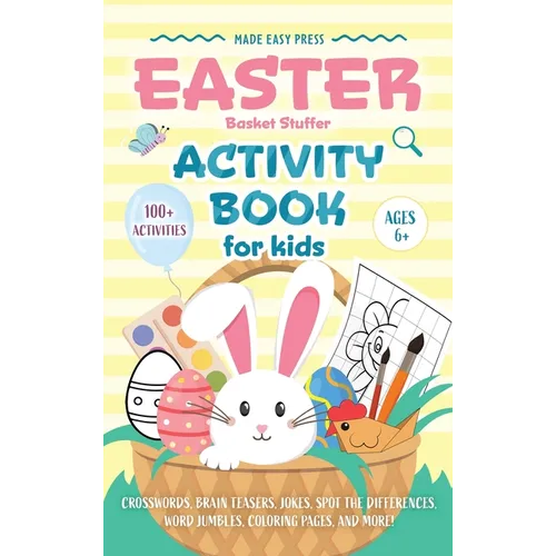 Easter Basket Stuffer Activity Book for Kids: The Ultimate Gift Book for Kids Ages 6-10 With 100+ Word Searches, Mazes, Puzzles, and More - Hardcover