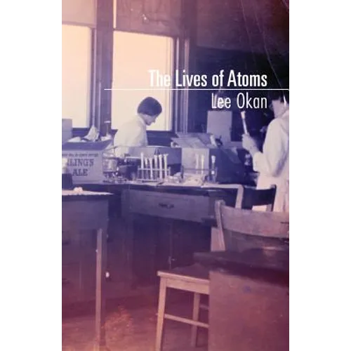 The Lives of Atoms - Paperback