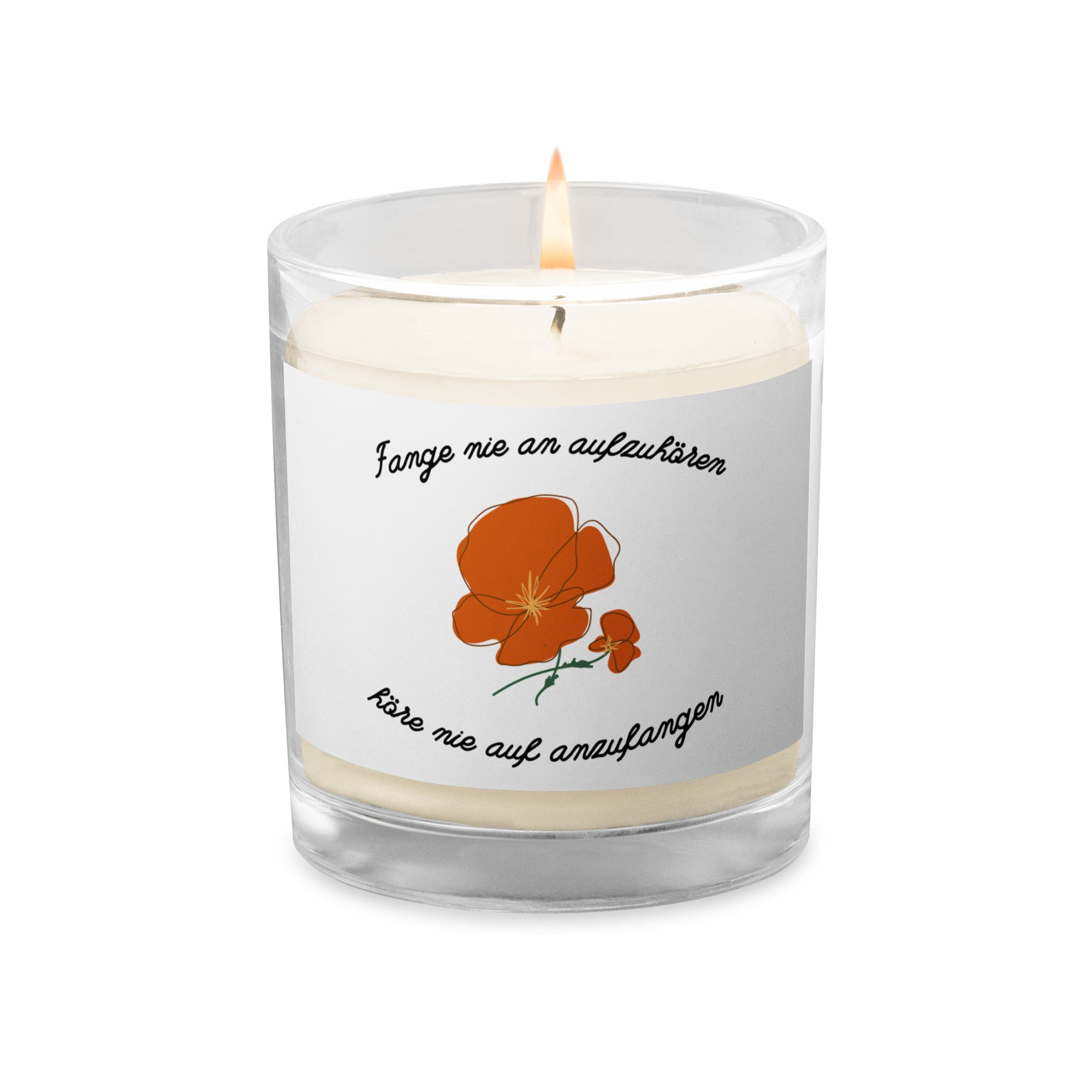 Fange nie an aufzuhören German Glass jar soy wax candle