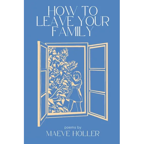 How To Leave Your Family - Paperback