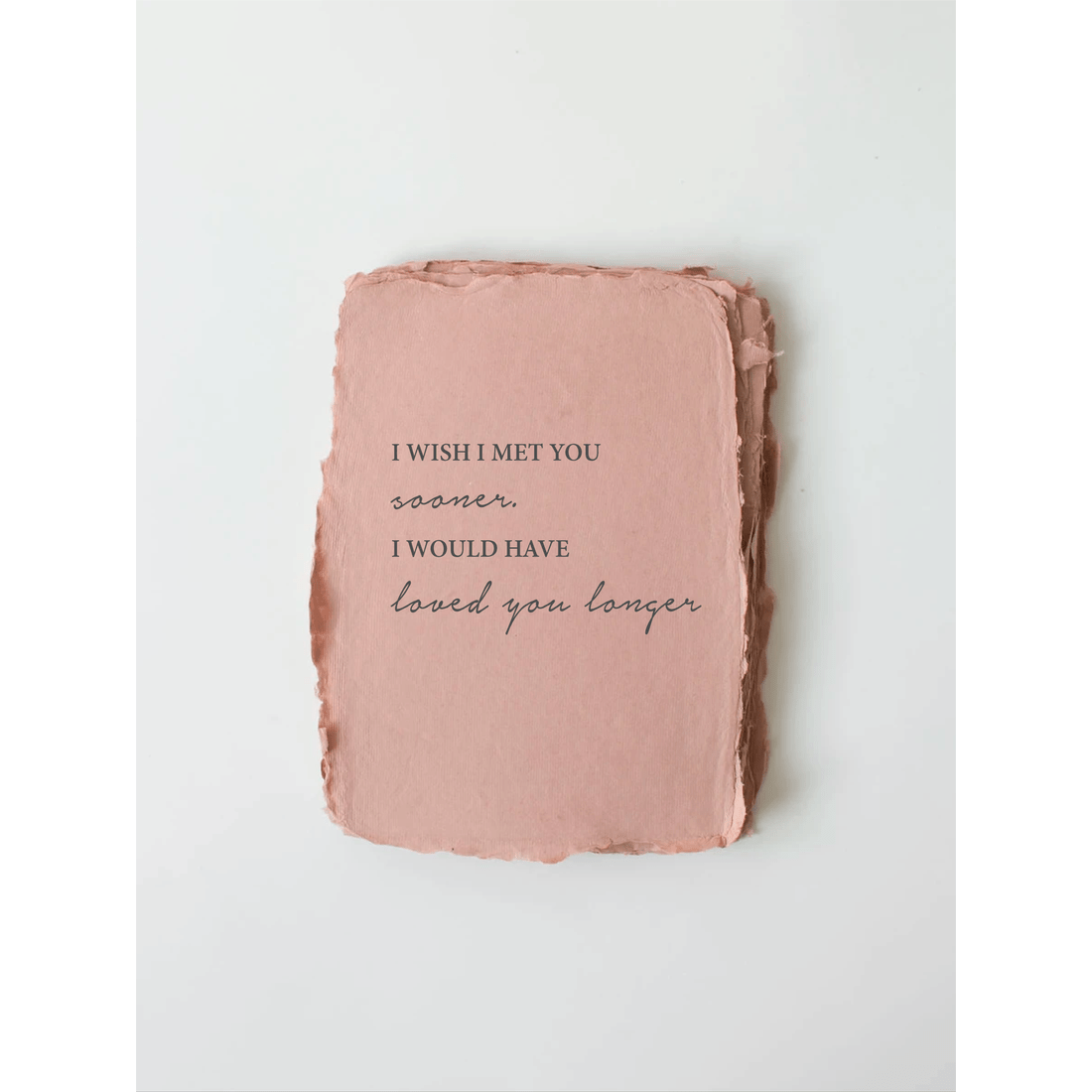 &amp;quot;Loved You Longer&amp;quot; Love/Friendship Greeting Card