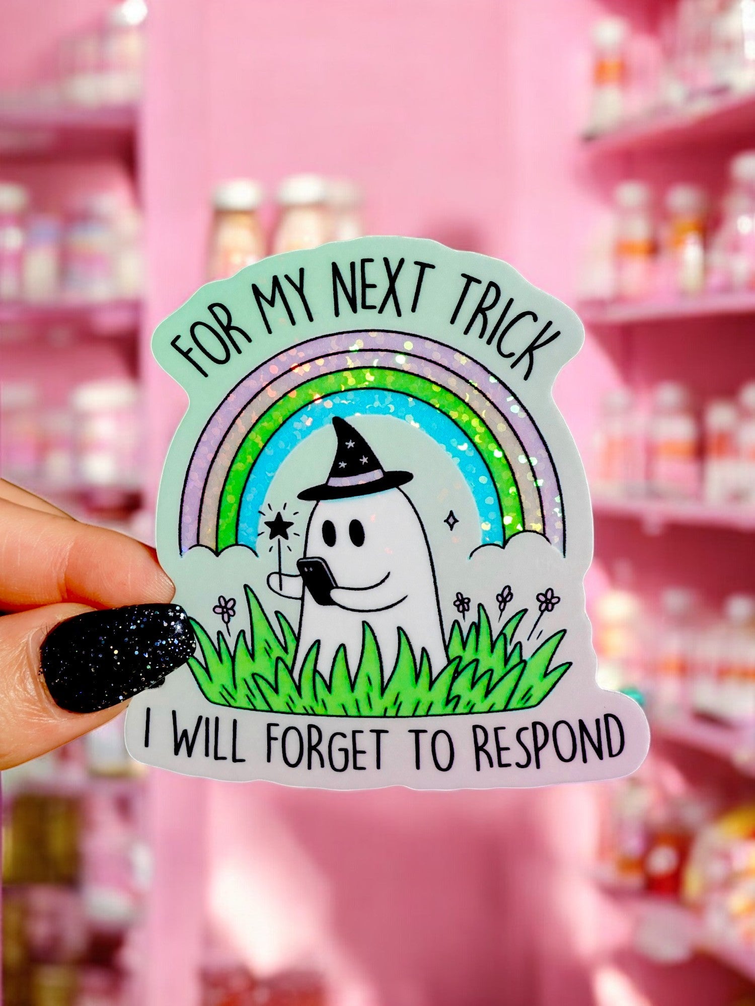 For My Next Trick Ghost Funny Vinyl Glitter Sticker