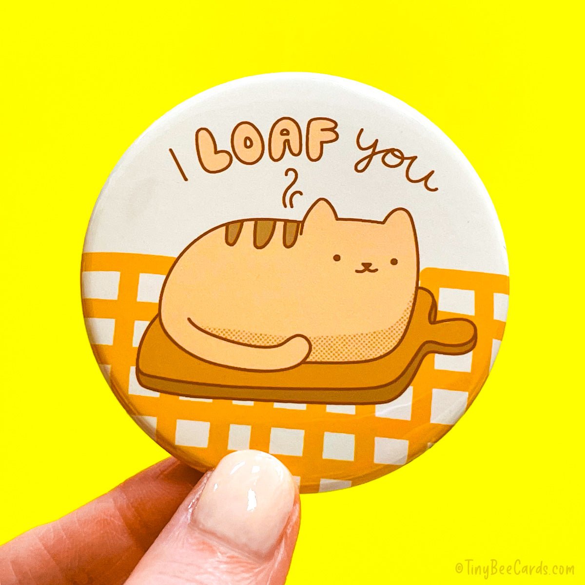 Funny Cat Loaf Fridge Magnet or Pinback Button &amp;quot;I Loaf You!&amp;quot;